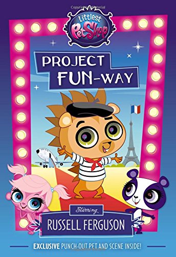 9780316301381: Project Fun-Way: Starring Russell Ferguson! (Littlest Pet Shop)