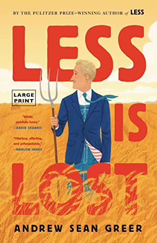 Beispielbild fr Less Is Lost (The Arthur Less Books, 2) zum Verkauf von Wonder Book