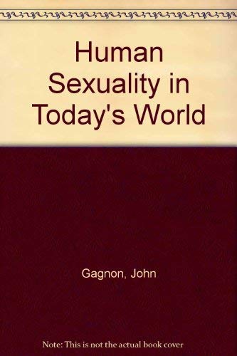 Stock image for Human Sexuality in Today's World for sale by Irish Booksellers