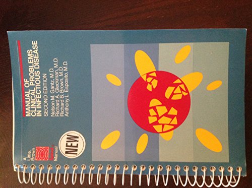 Beispielbild fr Manual of Clinical Problems in Infectious Diseases (LITTLE, BROWN SPIRAL MANUAL) zum Verkauf von Wonder Book