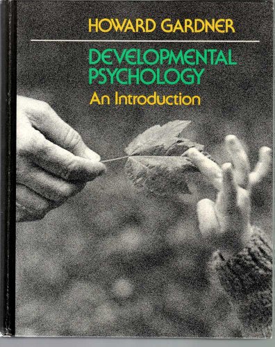 Developmental Psychology: An Introduction (9780316303736) by Howard Gardner