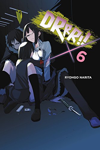 Stock image for Durarara!!, Vol. 6 (Light Novel) for sale by ThriftBooks-Dallas