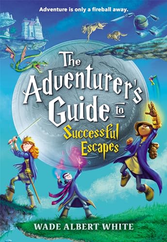 Imagen de archivo de The Adventurer's Guide to Successful Escapes (The Adventurer's Guide (1)) a la venta por SecondSale