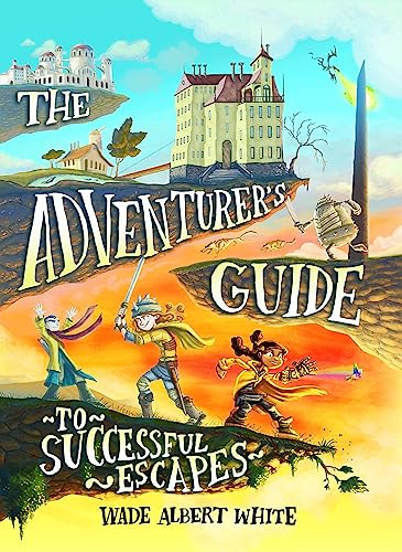 Imagen de archivo de The Adventurer's Guide to Successful Escapes (The Adventurer's Guide, 1) a la venta por ZBK Books