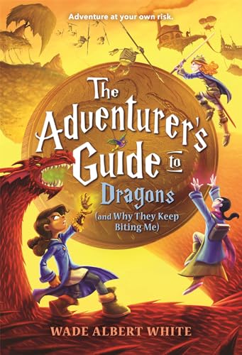 Beispielbild fr The Adventurer's Guide to Dragons (and Why They Keep Biting Me) zum Verkauf von Better World Books