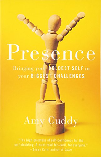 Stock image for Presence: Bringing Your Boldest Self to Your Biggest Challenges for sale by SecondSale