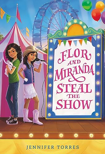 Beispielbild fr Flor and Miranda Steal the Show zum Verkauf von Goodwill of Colorado