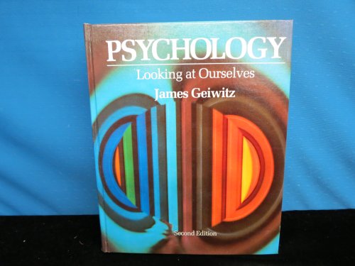 Psychology, looking at ourselves (9780316307062) by Geiwitz, James