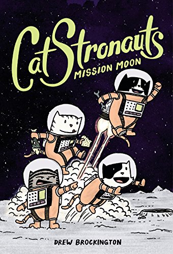 Beispielbild fr CatStronauts: Mission Moon zum Verkauf von Better World Books: West