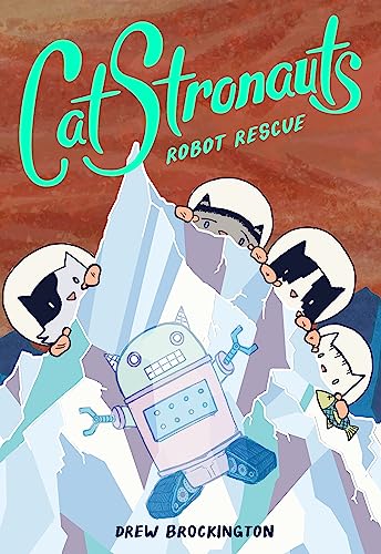 Imagen de archivo de CatStronauts: Robot Rescue (CatStronauts, 4) a la venta por Goodwill