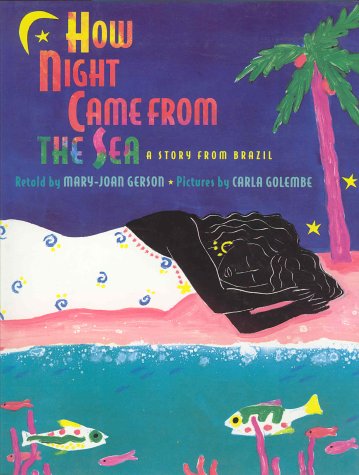 Beispielbild fr How Night Came from the Sea: A Story from Brazil zum Verkauf von ThriftBooks-Atlanta