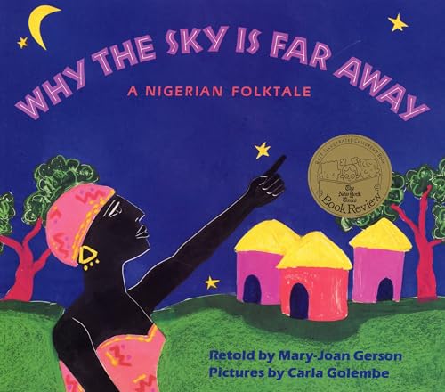 Imagen de archivo de Why The Sky Is Far Away: A Nigerian Folktale a la venta por Once Upon A Time Books