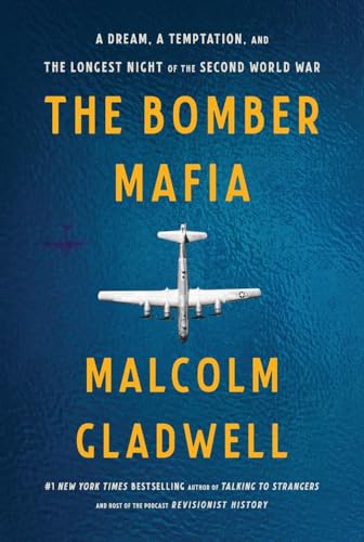 Imagen de archivo de The Bomber Mafia: A Dream, a Temptation, and the Longest Night of the Second World War a la venta por ThriftBooks-Atlanta
