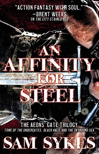 Stock image for An Affinity for Steel: The Aeons' Gate Omnibus for sale by ThriftBooks-Atlanta