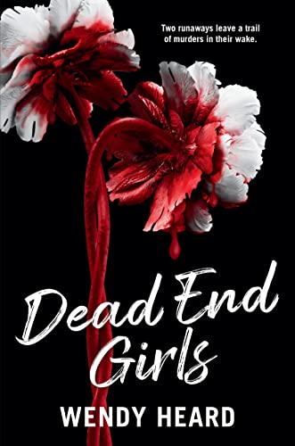 Imagen de archivo de Dead End Girls a la venta por ThriftBooks-Atlanta