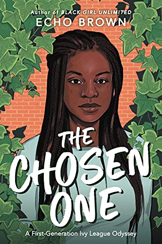 9780316310666: The Chosen One: A First-Generation Ivy League Odyssey