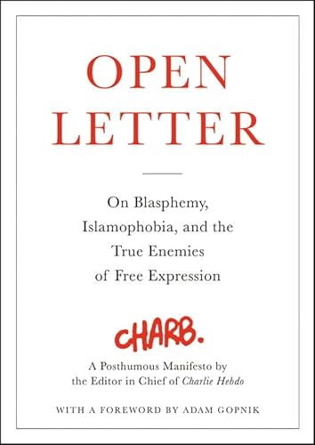 9780316311335: Open Letter: On Blasphemy, Islamophobia, and the True Enemies of Free Expression