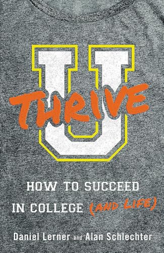 Beispielbild fr U Thrive: How to Succeed in College (and Life) zum Verkauf von SecondSale