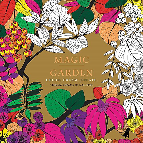 Imagen de archivo de Magic Garden: Color. Dream. Create. a la venta por ThriftBooks-Atlanta