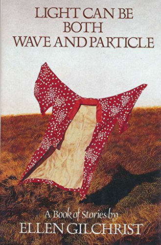 Beispielbild fr Light Can Be Both Wave and Particle: A Book of Stories zum Verkauf von SecondSale