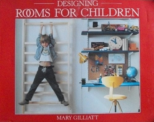 Stock image for Designing Rooms For Children for sale by Better World Books: West