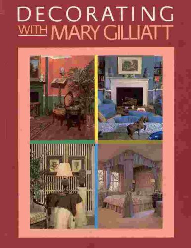 Stock image for Decorating with Mary Gilliatt for sale by 2Vbooks