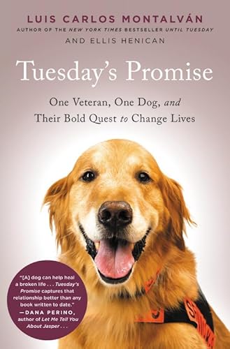 Beispielbild fr Tuesday's Promise: One Veteran, One Dog, and Their Bold Quest to Change Lives zum Verkauf von Wonder Book