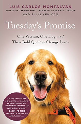Stock image for Tuesday's Promise: One Veteran, One Dog, and Their Bold Quest to Change Lives for sale by Wonder Book