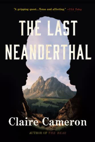 Beispielbild fr The Last Neanderthal : A Novel zum Verkauf von Better World Books