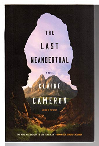 Beispielbild fr The Last Neanderthal : A Novel zum Verkauf von Better World Books