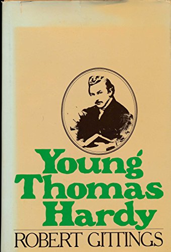 9780316314534: Young Thomas Hardy / by Robert Gittings