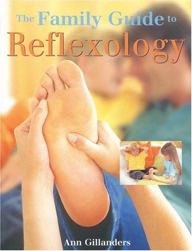 Beispielbild fr The Family Guide to Reflexology zum Verkauf von Wonder Book