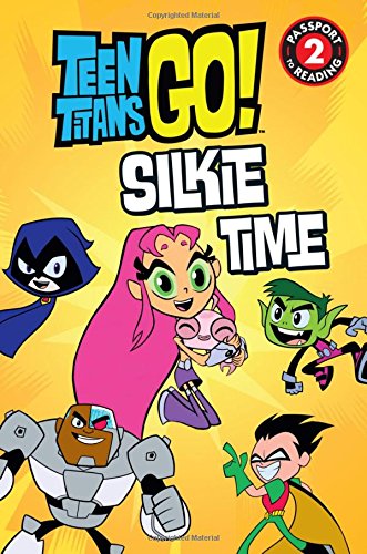 Beispielbild fr Teen Titans Go! (TM): Silkie Time (Passport to Reading) zum Verkauf von Goodwill