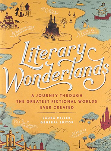 Stock image for Literary Wonderlands: A Journey Through the Greatest Fictional Worlds Ever Created (Hardback or Cased Book) for sale by BargainBookStores