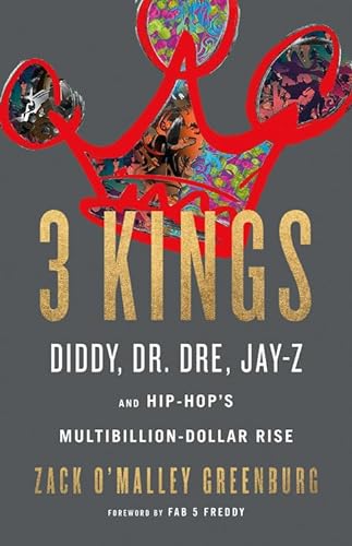 Beispielbild fr 3 Kings: Diddy, Dr. Dre, Jay-Z, and Hip-Hop's Multibillion-Dollar Rise zum Verkauf von AwesomeBooks