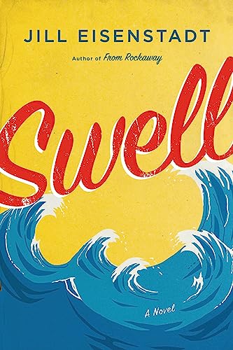 Beispielbild fr Swell: A Novel zum Verkauf von HPB-Blue