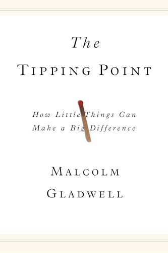 9780316316965: The Tipping Point: How Little Things Can Make a Big Difference