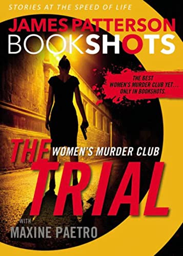 9780316317153: The Trial: A BookShot: A Women's Murder Club Story (Women's Murder Club BookShots, 1)