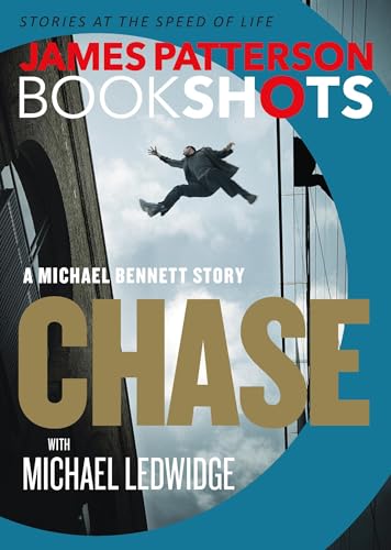 Stock image for Chase: A BookShot: A Michael Bennett Story (Michael Bennett BookShots, 1) for sale by Isle of Books