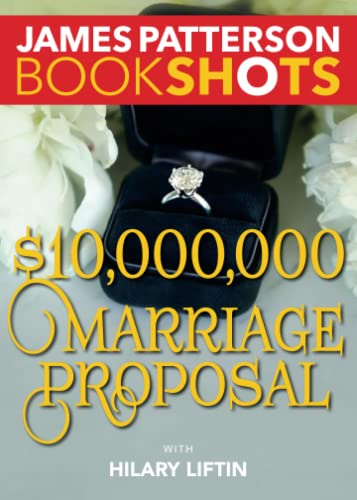 9780316317191: $10,000,000 Marriage Proposal (BookShots)