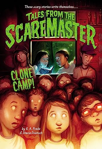 Beispielbild fr Clone Camp! (Tales from the Scaremaster, 3) zum Verkauf von Gulf Coast Books