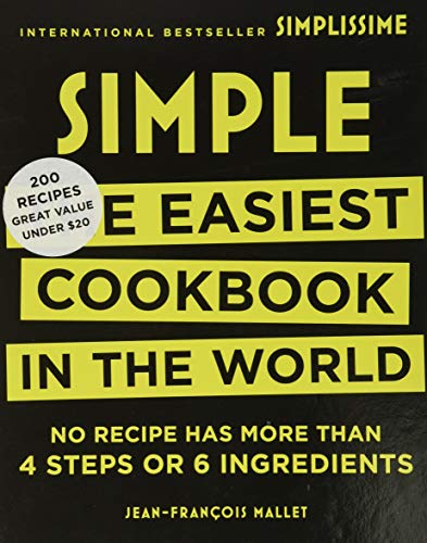 Imagen de archivo de Simple: The Easiest Cookbook in the World a la venta por Ergodebooks