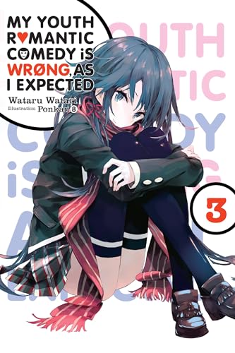 Imagen de archivo de My Youth Romantic Comedy Is Wrong, As I Expected, Vol. 3 - light novel (My Youth Romantic Comedy Is Wrong, As I Expected @ comic (manga), 3) (Volume 3) a la venta por ICTBooks