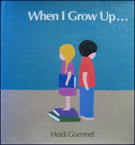 Beispielbild fr When I Grow Up-- zum Verkauf von ThriftBooks-Dallas