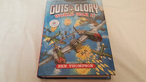 Stock image for Guts & Glory: World War II (Guts & Glory, 3) for sale by ZBK Books