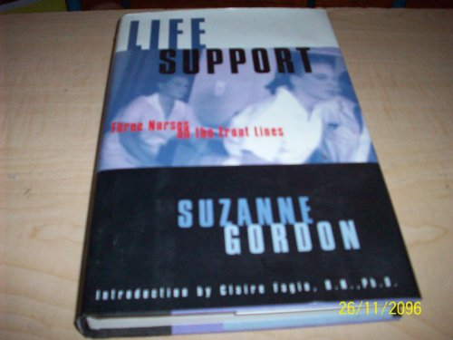 Beispielbild fr Life Support : Three Nurses on the Front Lines zum Verkauf von Better World Books