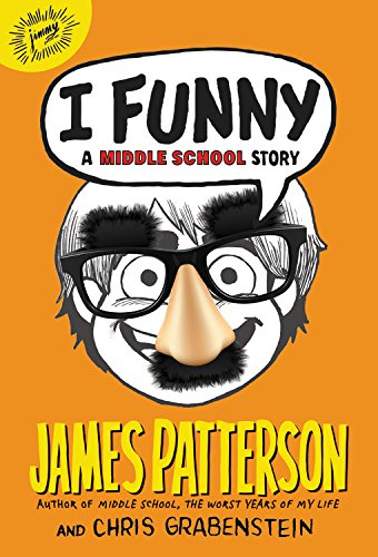 9780316322003: I Funny: A Middle School Story: 1 (I Funny, 1)