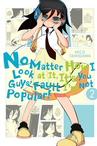 9780316322041: No Matter How I Look at It, It's You Guys' Fault I'm Not Popular!, Vol. 2