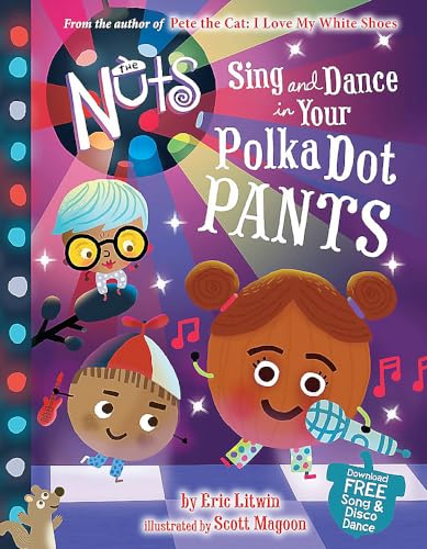 Stock image for The Nuts: Sing and Dance in Your Polka-Dot Pants for sale by SecondSale