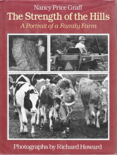 Stock image for The Strength of the Hills: A Portrait of a Family Farm for sale by ThriftBooks-Dallas